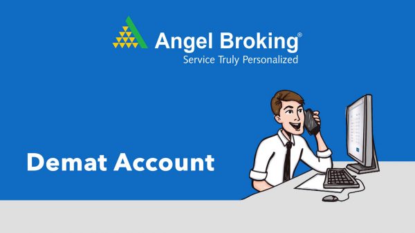 Features and Benefits of Opening a Demat Account with Angel Broking